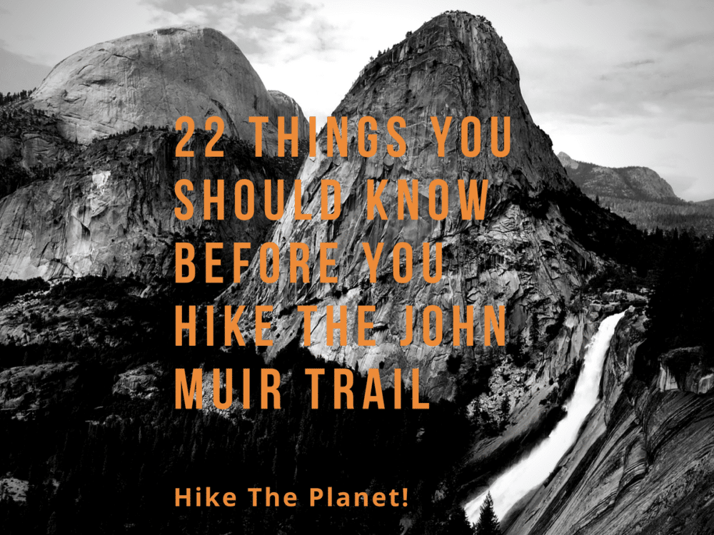 22 Things You Should Know Before You Hike The John Muir Trail