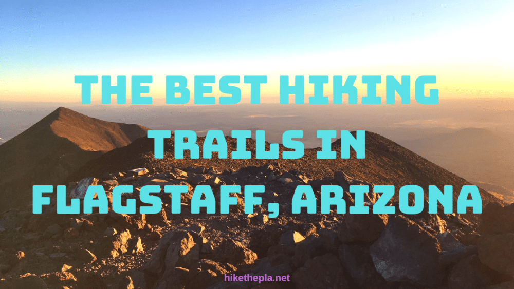The Best Hiking Trails in Flagstaff, Arizona