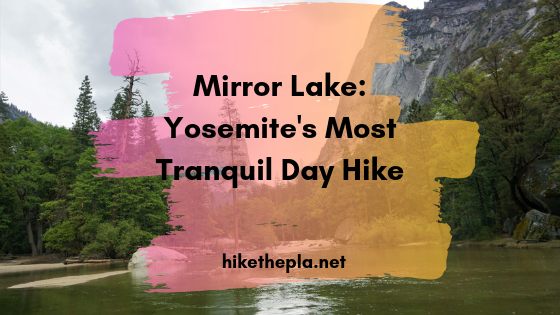 Mirror Lake Hike Yosemite