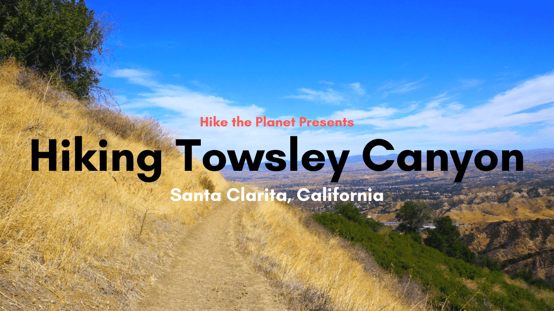 Featured Image Showing a View From the Towsley Canyon Hiking Area in Santa Clarita, California