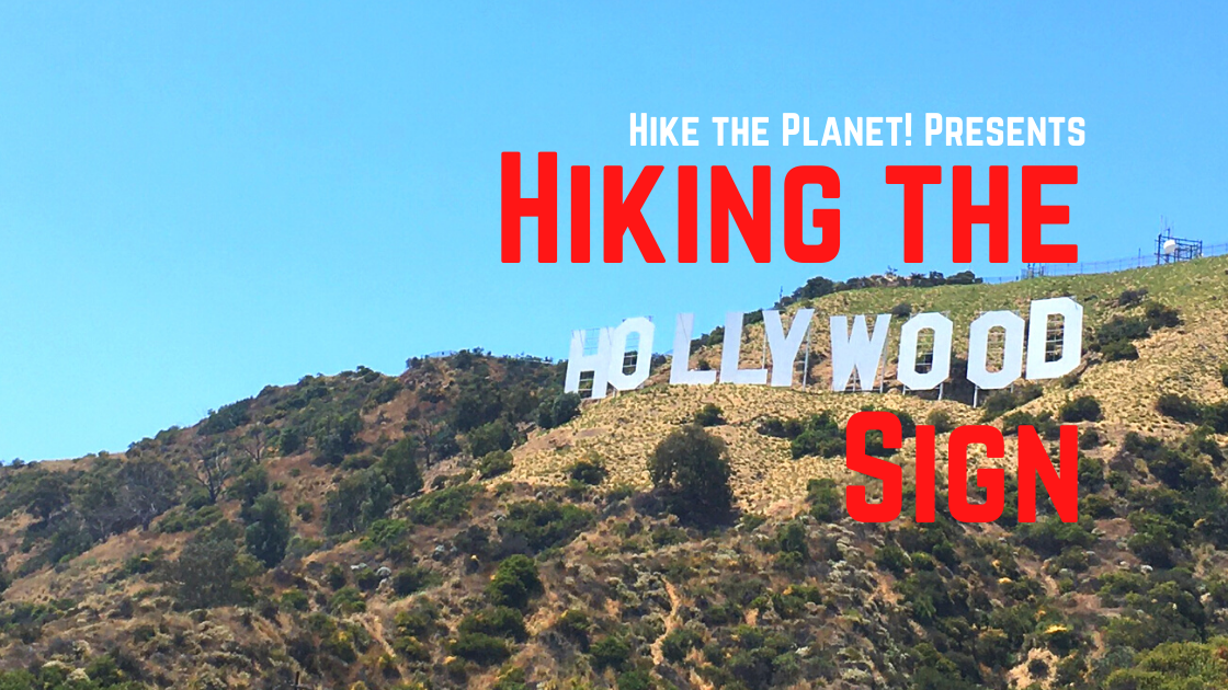Can You Hike To The Hollywood Sign Right Now Hiking To The Hollywood Sign Via The Brush Canyon Trail Hike The Planet